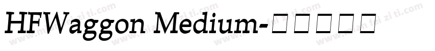 HFWaggon Medium字体转换